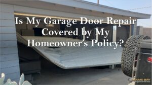 Claim Damaged door on homeowner's policy
