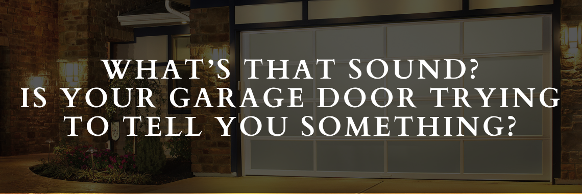 Garage door sounds