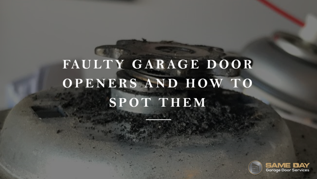 faulty garage door opener