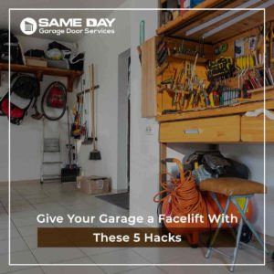 Give Your Garage a Facelift With These 5 Hacks
